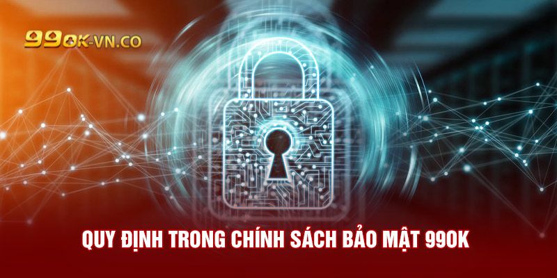 chính sách bảo mật 99ok