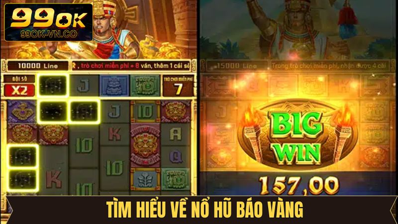 Khái quát đôi nét nổ hũ đế quốc hoàng kim